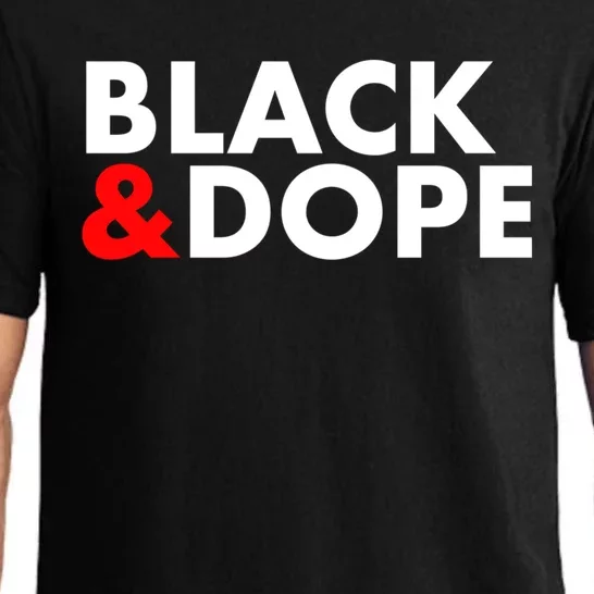 Black And Dope Great Gift Crafted For Black Culture Cool Gift Pajama Set