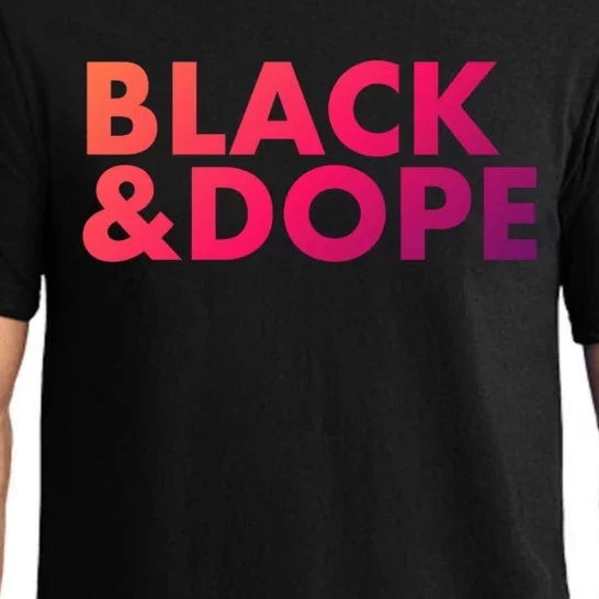 Black And Dope Great Gift Crafted For Black Culture Cool Gift Pajama Set