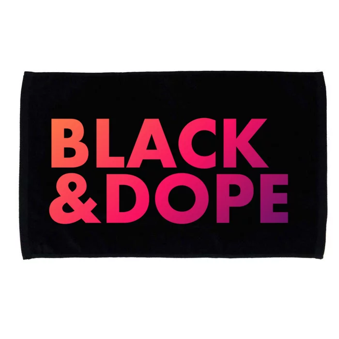 Black And Dope Great Gift Crafted For Black Culture Cool Gift Microfiber Hand Towel