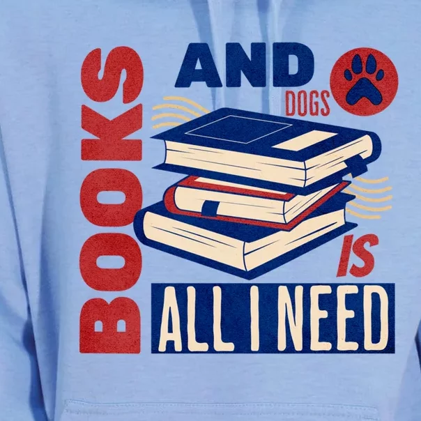 Books And Dogs Is All I Need Books Dog Animal Owner Lover Great Gift Unisex Surf Hoodie