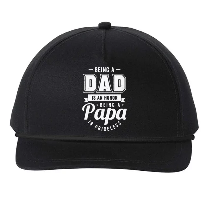 Being a Dad Is An Honor Being a Papa Is Priceless Snapback Five-Panel Rope Hat