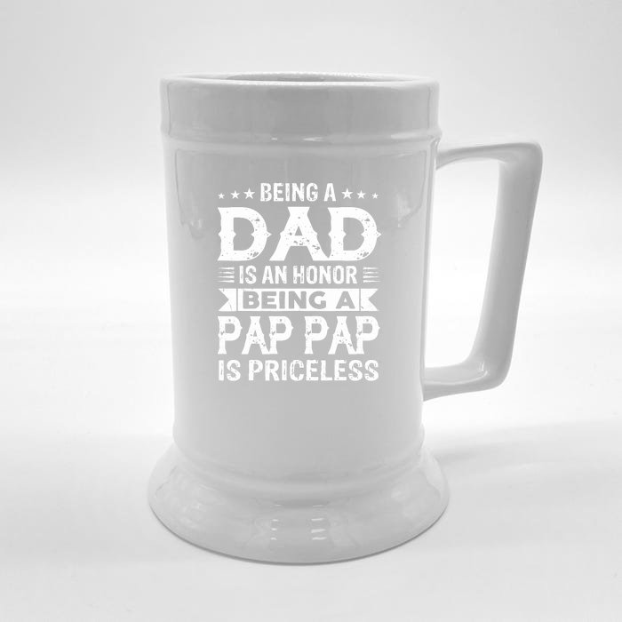 Being A Dad Is An Honor Being A Pap Pap Is Priceless Front & Back Beer Stein