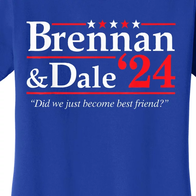 Brennan And Dale 2024 Election Women's T-Shirt