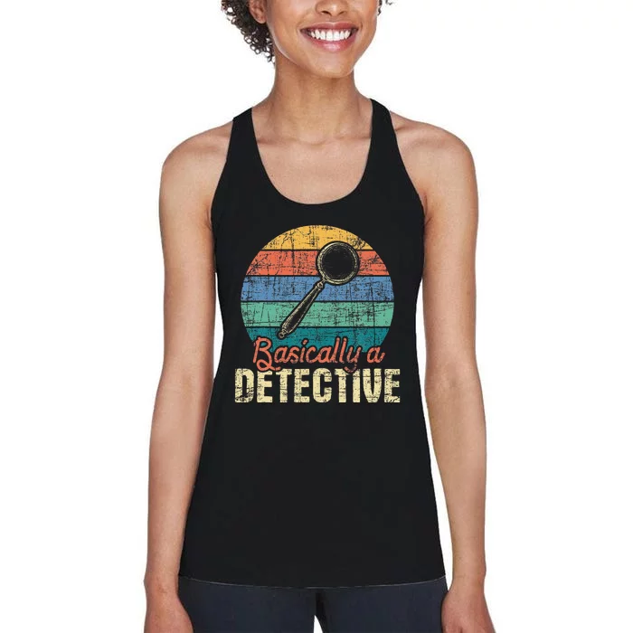 Basically A Detective Retro Investigator Inspector Spying Women's Racerback Tank