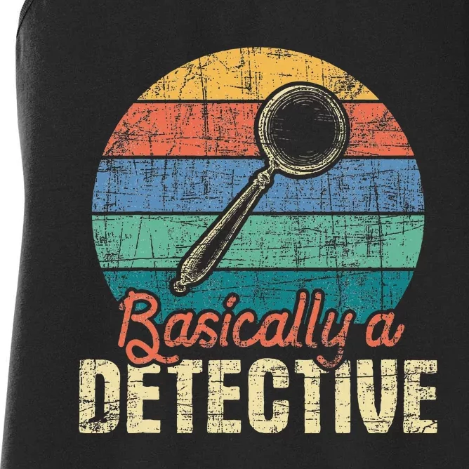 Basically A Detective Retro Investigator Inspector Spying Women's Racerback Tank