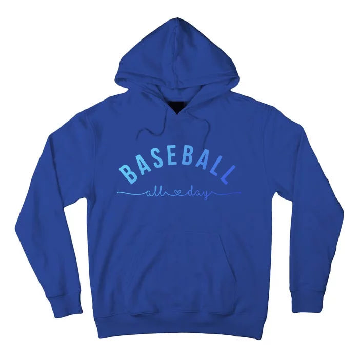 Baseball All Day Baseball Mom Gift Baseball Mom Gift Tall Hoodie