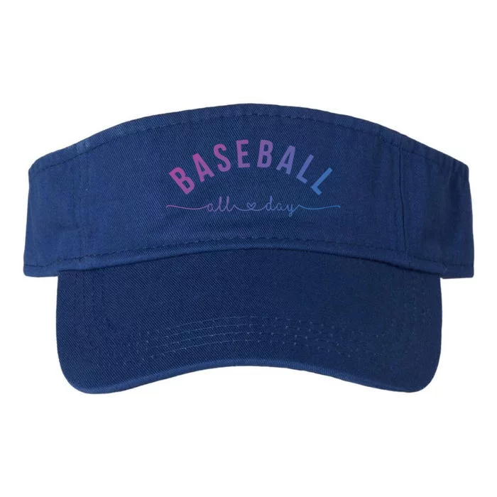 Baseball All Day Baseball Mom Gift Baseball Mom Gift Valucap Bio-Washed Visor