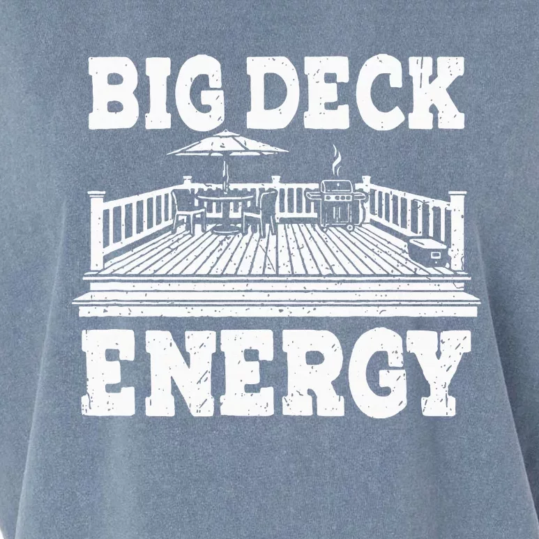 Big A Deck Energy Backyard Deck Patio Outdoor Energie Garment-Dyed Women's Muscle Tee