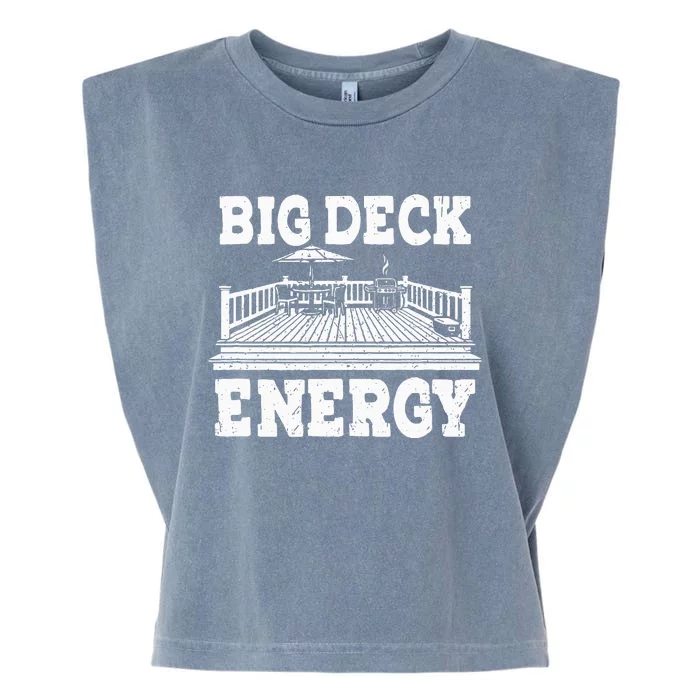 Big A Deck Energy Backyard Deck Patio Outdoor Energie Garment-Dyed Women's Muscle Tee