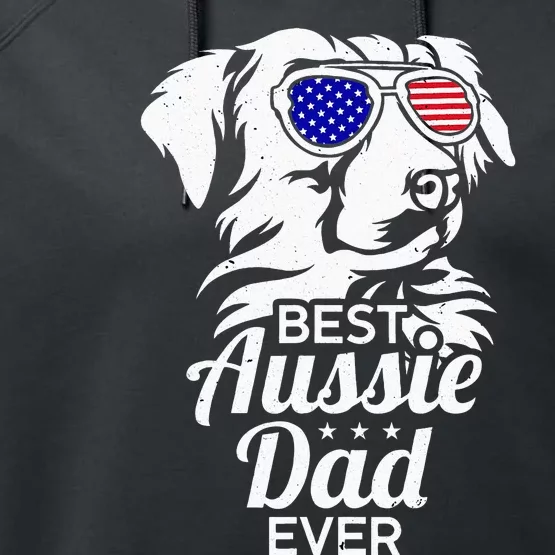 Best Aussie Dad Ever Australian Shepherd Performance Fleece Hoodie