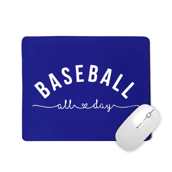 Baseball All Day Baseball Mom Gift Baseball Mom Gift Mousepad