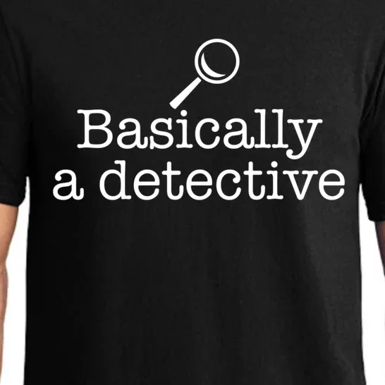 Basically A Detective True Crime Fan Funny Mystery Meme Gift Pajama Set