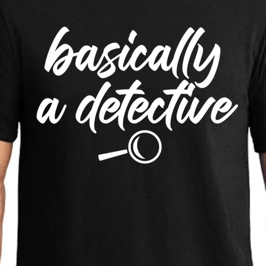 Basically A Detective True Crime Fan Funny Mystery Meme Gift Pajama Set