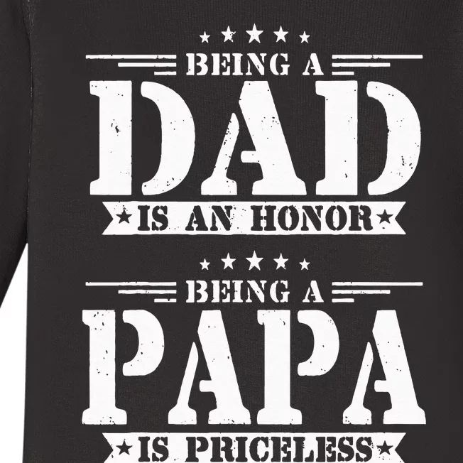 Being A Dad Is An Honor Being A Papa Is Priceless Funny Baby Long Sleeve Bodysuit