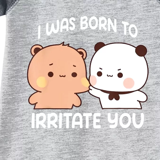 Bubu And Dudu I Was Born To Irritate You Funny Infant Baby Jersey Bodysuit