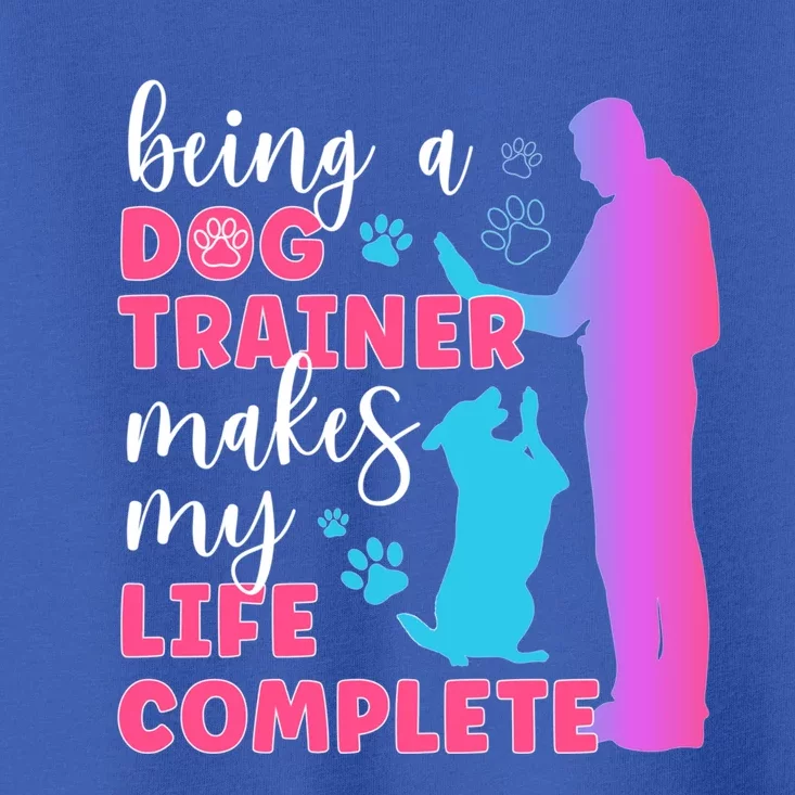 Being A Dog Trainer Dog Training Gift Toddler T-Shirt