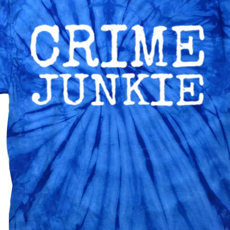 Basically A Detective True Crime Cute Gift Podcast Junkie Meaningful Gift Tie-Dye T-Shirt