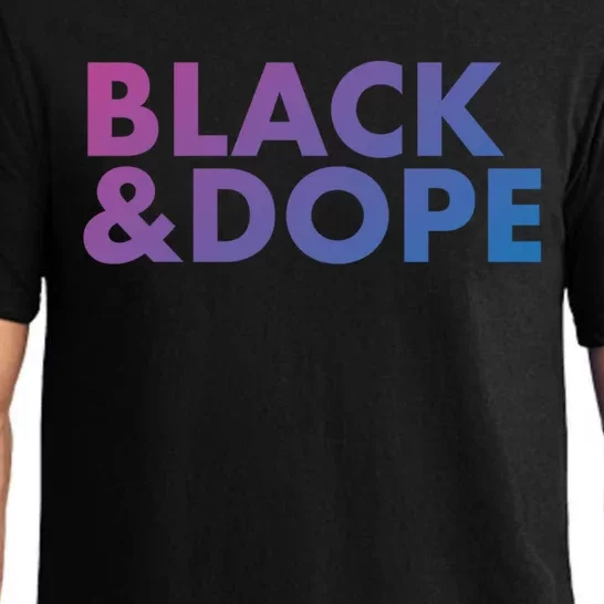 Black And Dope Great Gift Crafted For Black Culture Cool Gift Pajama Set