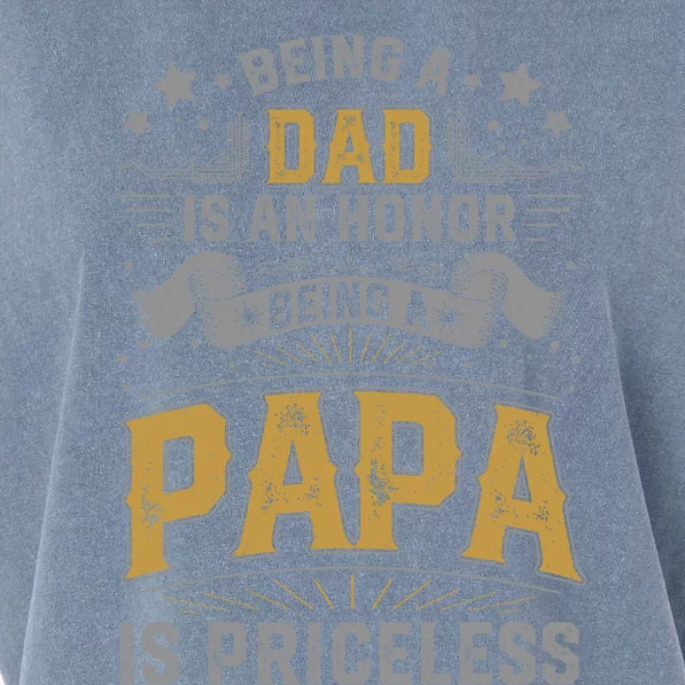 Being A Dad Is An Honor Being A Papa Is Priceless Humor Gift Garment-Dyed Women's Muscle Tee