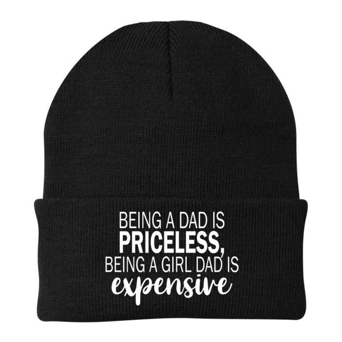 Being A Dad Is Priceless Being A Girl Dad Is Expensive Funny Gift Knit Cap Winter Beanie