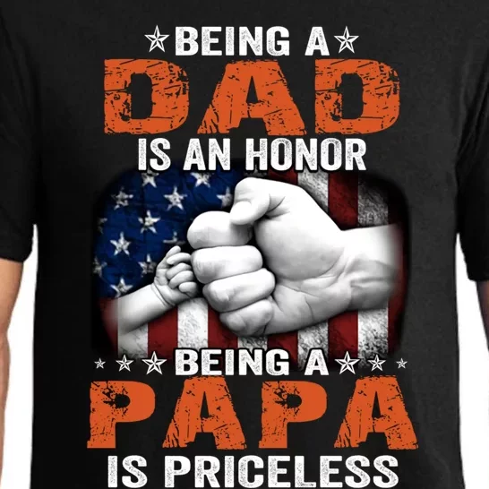 Being A Dad Is An Honor Being A Papa Is Priceless Gift Pajama Set