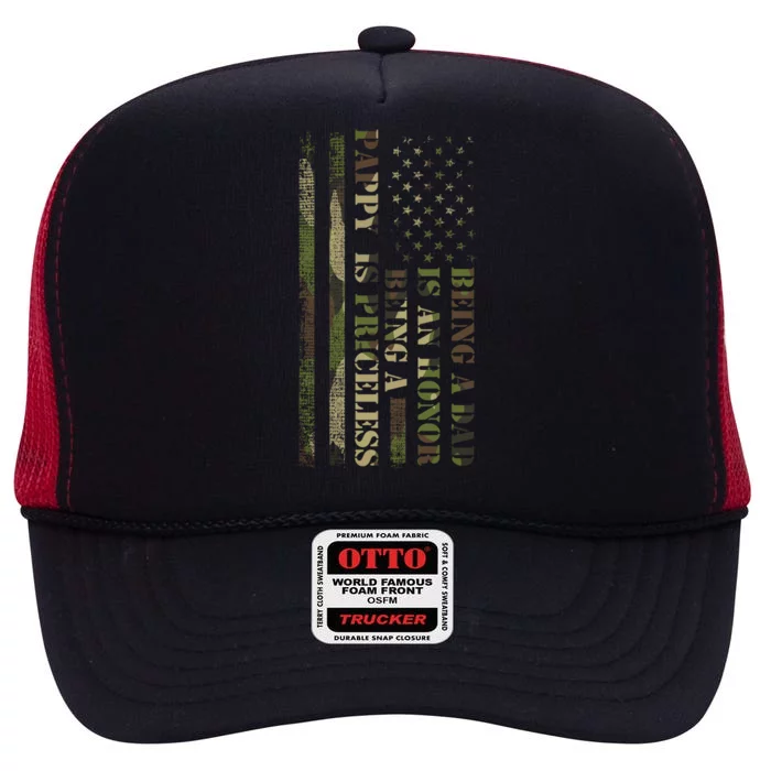 Being A Dad Is An Honor Being Pappy Pappy Gift High Crown Mesh Trucker Hat