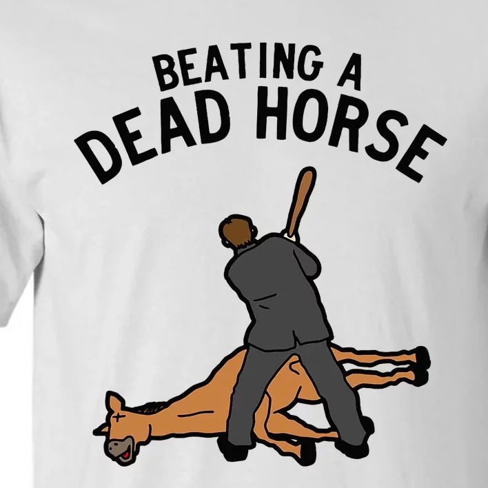 Beating A Dead Horse Meme Funny Tall T-Shirt