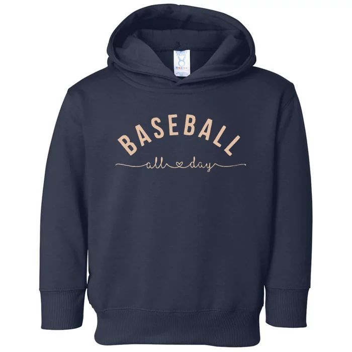 Baseball All Day Baseball Mom Baseball Mom Toddler Hoodie