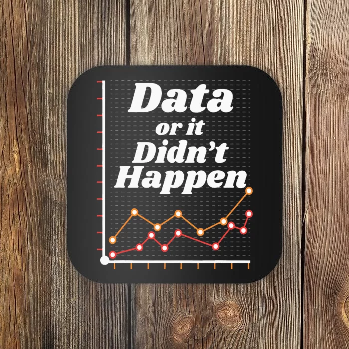 Behavior Analyst Data Or It Didnt Happen Coaster