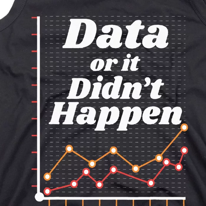 Behavior Analyst Data Or It Didnt Happen Tank Top