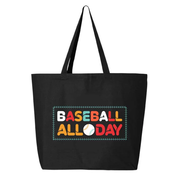 Baseball All Day Funny Baseball Gift For Fan 25L Jumbo Tote