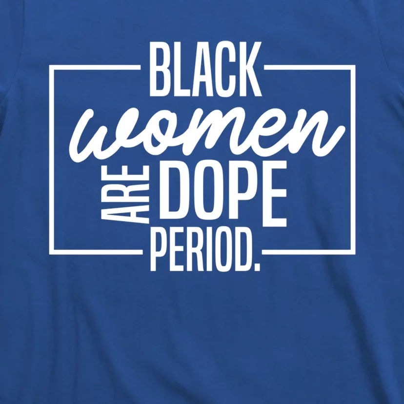 Black Are Dope Pride Black History Month Gift T-Shirt