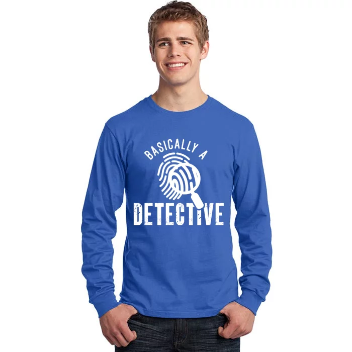 Basically A Detective For Private Investigator Gift Tall Long Sleeve T-Shirt