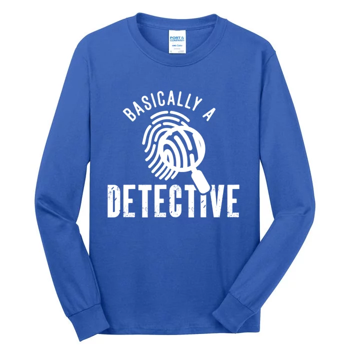 Basically A Detective For Private Investigator Gift Tall Long Sleeve T-Shirt