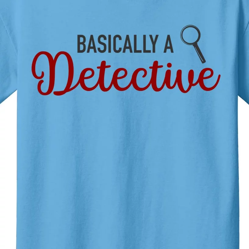 Basically A Detective Funny True Crime Gift Kids T-Shirt