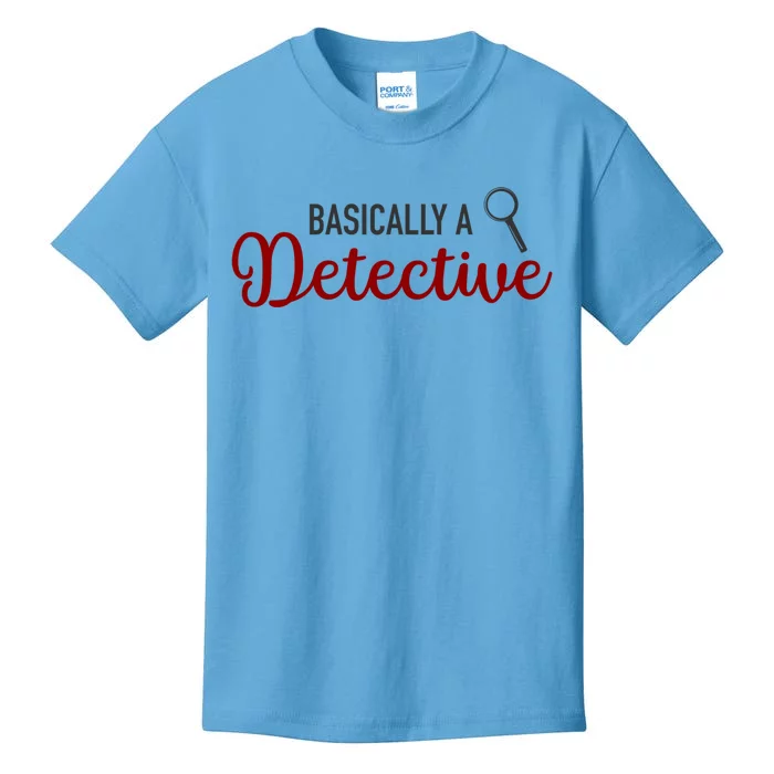 Basically A Detective Funny True Crime Gift Kids T-Shirt