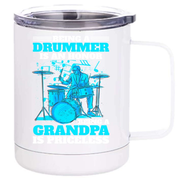 Being A Drummer Is An Honor Being A Grandpa Is Priceless Funny Gift Front & Back 12oz Stainless Steel Tumbler Cup