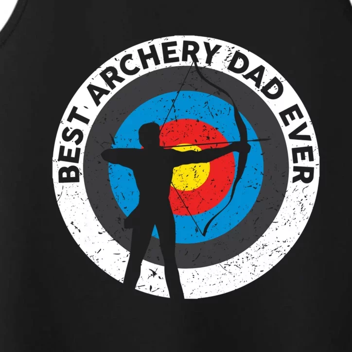 Best Archery Dad Ever Archer Dad Father's Day Archery Funny Gift Performance Tank