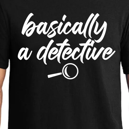 Basically A Detective True Crime Fan Funny Mystery Meme Cute Gift Pajama Set