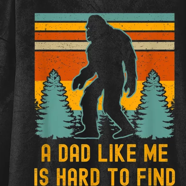 Bigfoot A Dad Like Me Is Hard To Find Funny Dad Hooded Wearable Blanket