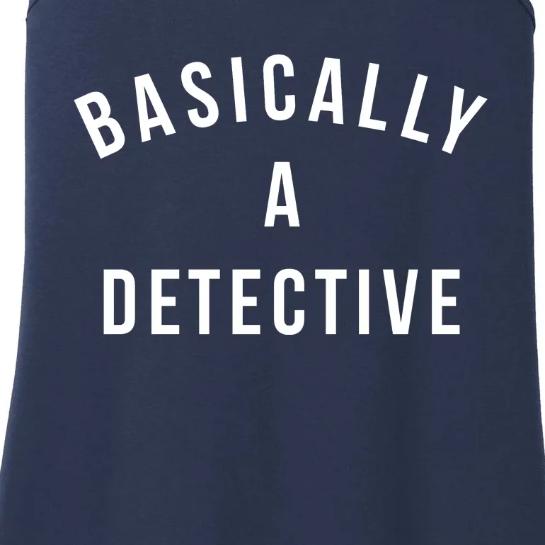 Basically A Detective Ladies Essential Tank