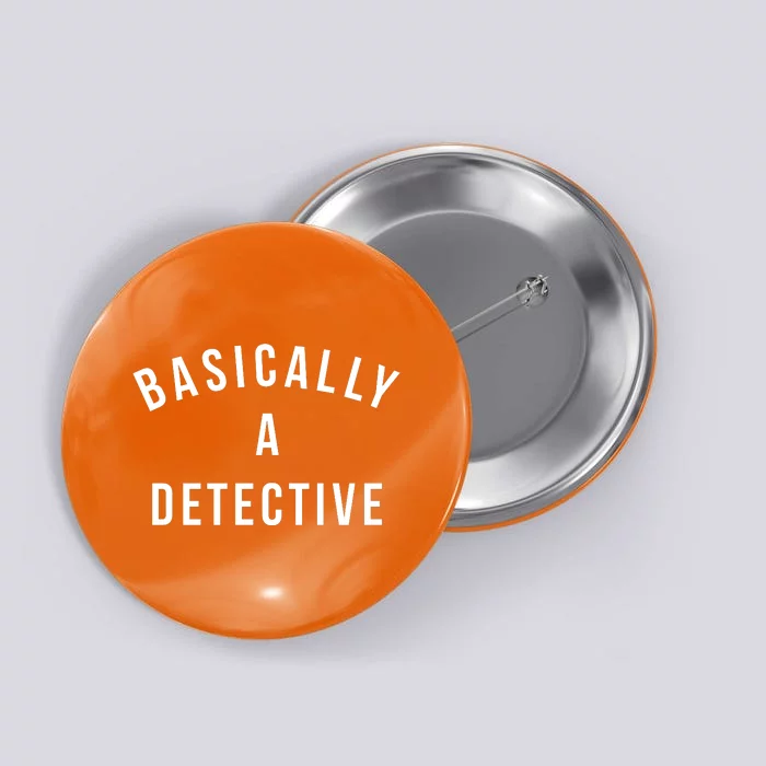 Basically A Detective Button