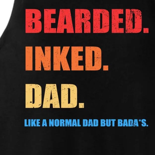 Bada*s Dad Inked Bearded Like A Normal Dad Ladies Tri-Blend Wicking Tank