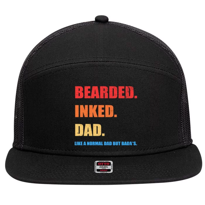 Bada*s Dad Inked Bearded Like A Normal Dad 7 Panel Mesh Trucker Snapback Hat