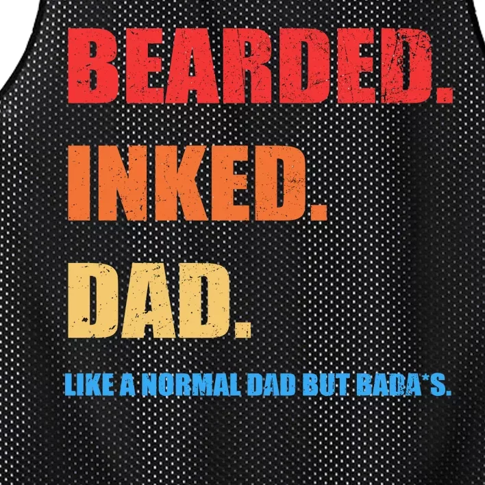 Bada*s Dad Inked Bearded Like A Normal Dad Mesh Reversible Basketball Jersey Tank