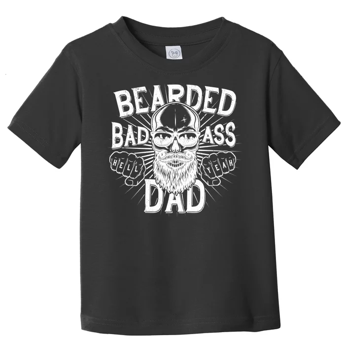 Badass Bearded Dad Toddler T-Shirt