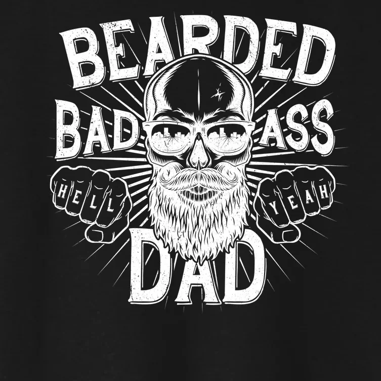 Badass Bearded Dad Women's Crop Top Tee