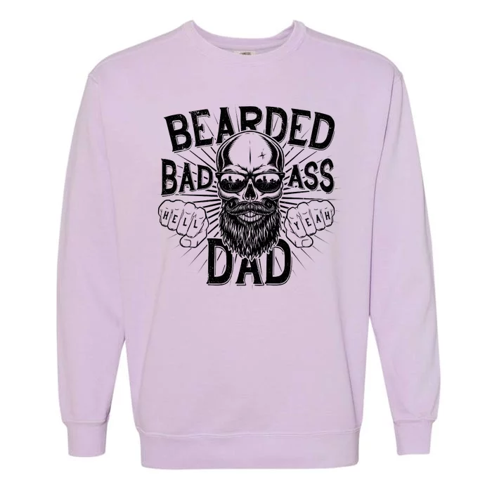 Badass Bearded Dad Garment-Dyed Sweatshirt