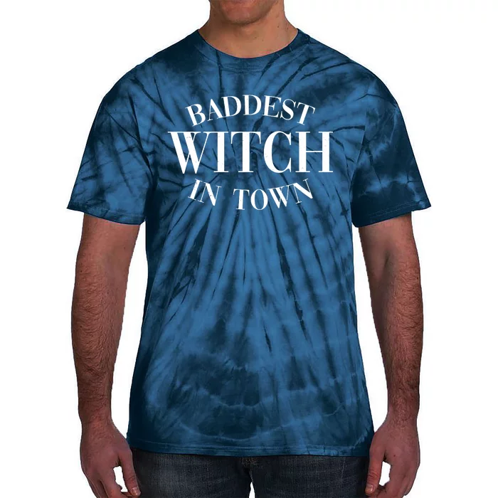 Baddest Witch In Town Funny Halloween Tie-Dye T-Shirt