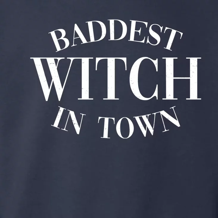 Baddest Witch In Town Funny Halloween Toddler Hoodie